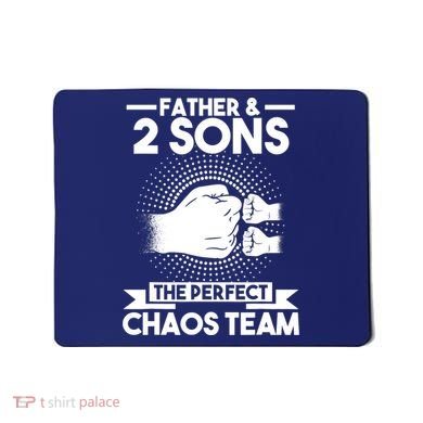 Father & 2 Sons The perfect chaos team Father Mousepad