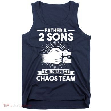Father & 2 Sons The perfect chaos team Father Tank Top