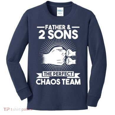 Father & 2 Sons The perfect chaos team Father Kids Long Sleeve Shirt