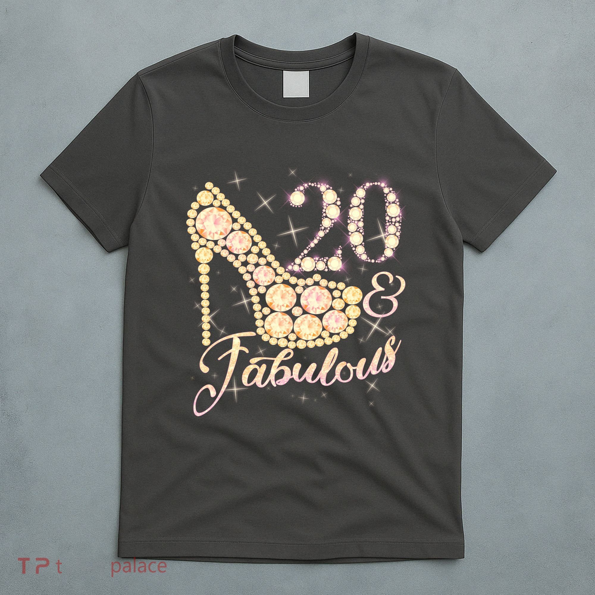Fabulous & 20 Sparkly Heel 20th Birthday T-Shirt