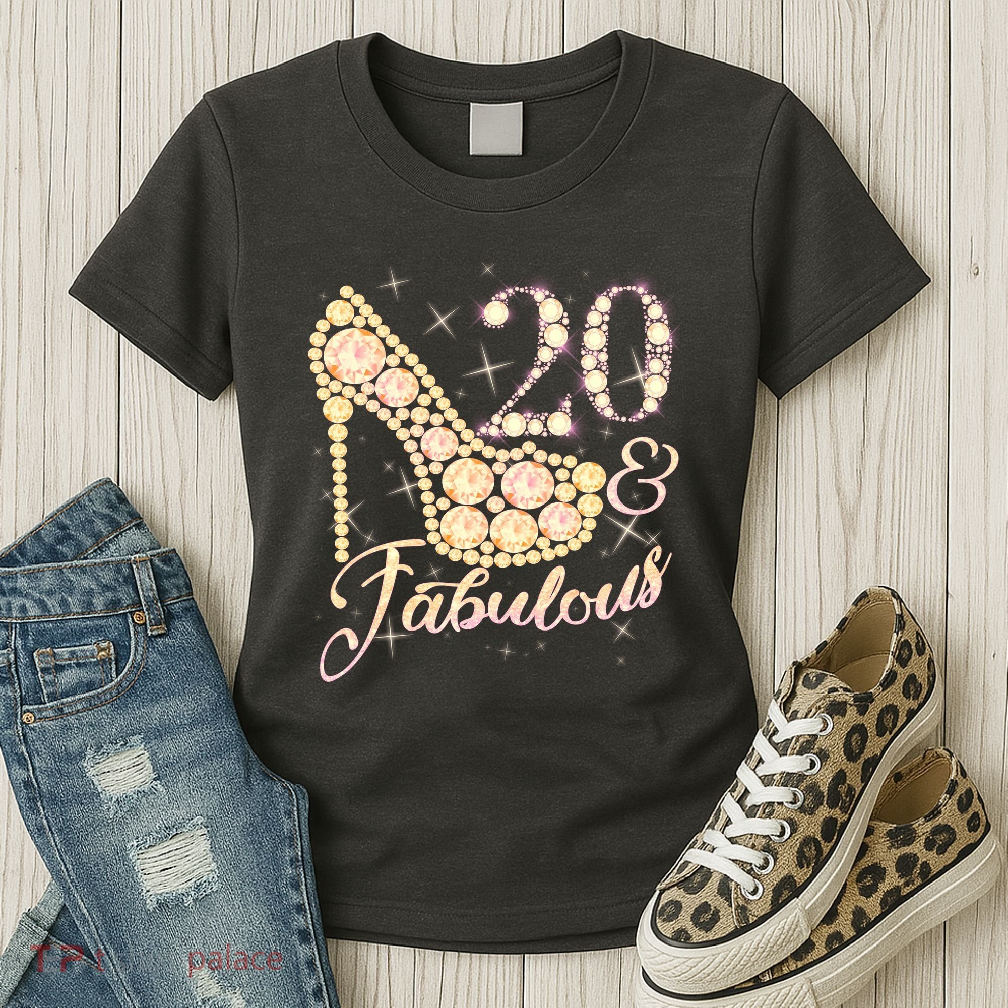 Fabulous & 20 Sparkly Heel 20th Birthday Women's T-Shirt