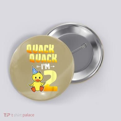 Funny 2 Year Old Girl Boy Duck 2nd Second Birthday Party Gift 1 Button
