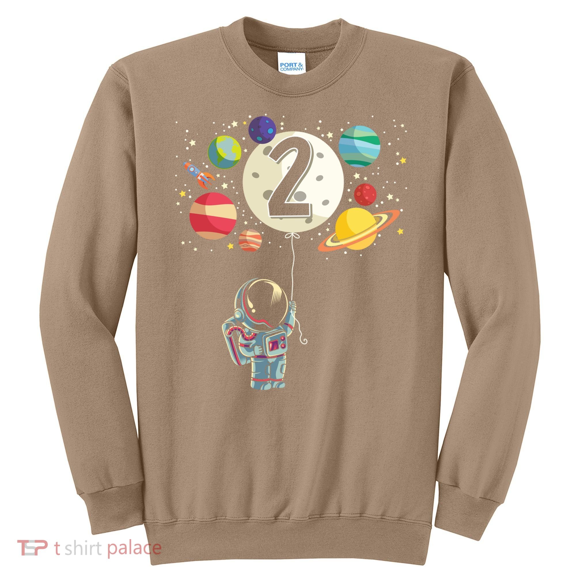 Funny 2 Years Old Birthday Boy Gift Astronaut 2nd Birthday Gift 1 Sweatshirt