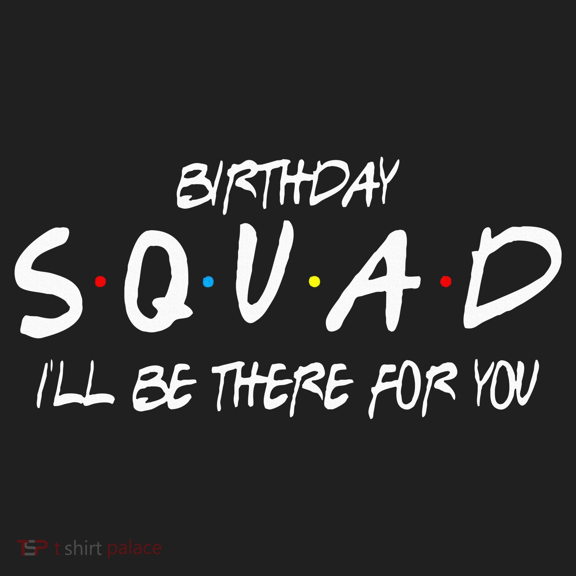 Friends 30th 40th 50th Birthday Squad Beanie