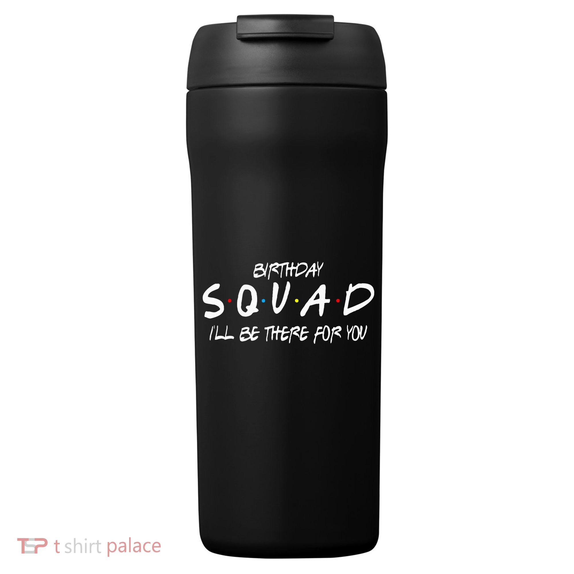 Friends 30th 40th 50th Birthday Squad 24oz Duet Stainless Steel Tumbler