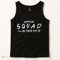 Friends 30th 40th 50th Birthday Squad Tank Top thumb 2