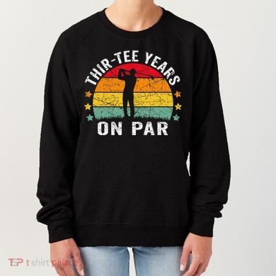 Funny 30th Birthday Golf Pun Retro Sunset 30 Year Old Golfer Women's Sweatshirt