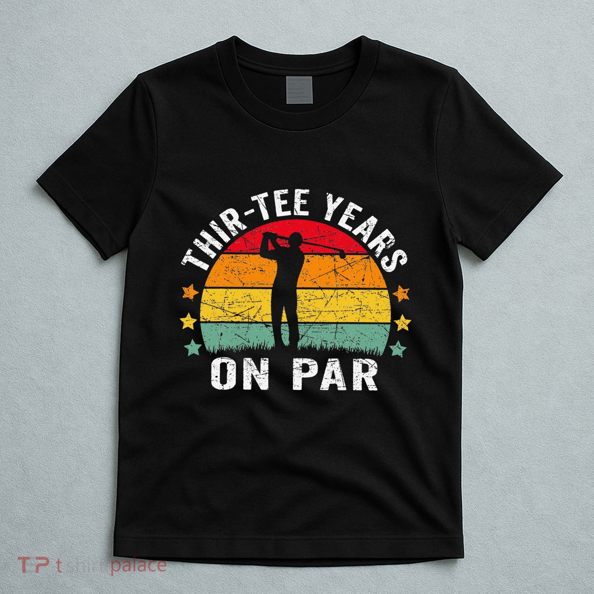Funny 30th Birthday Golf Pun Retro Sunset 30 Year Old Golfer T-Shirt