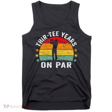 Funny 30th Birthday Golf Pun Retro Sunset 30 Year Old Golfer Tank Top