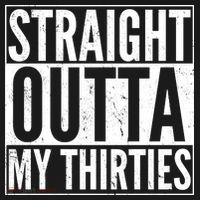 Funny 30th Birthday Straight Outta My Thirties Women's T-Shirt thumb 6