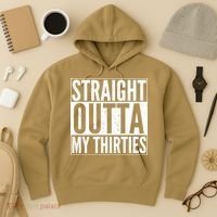 Funny 30th Birthday Straight Outta My Thirties Hoodie thumb 3