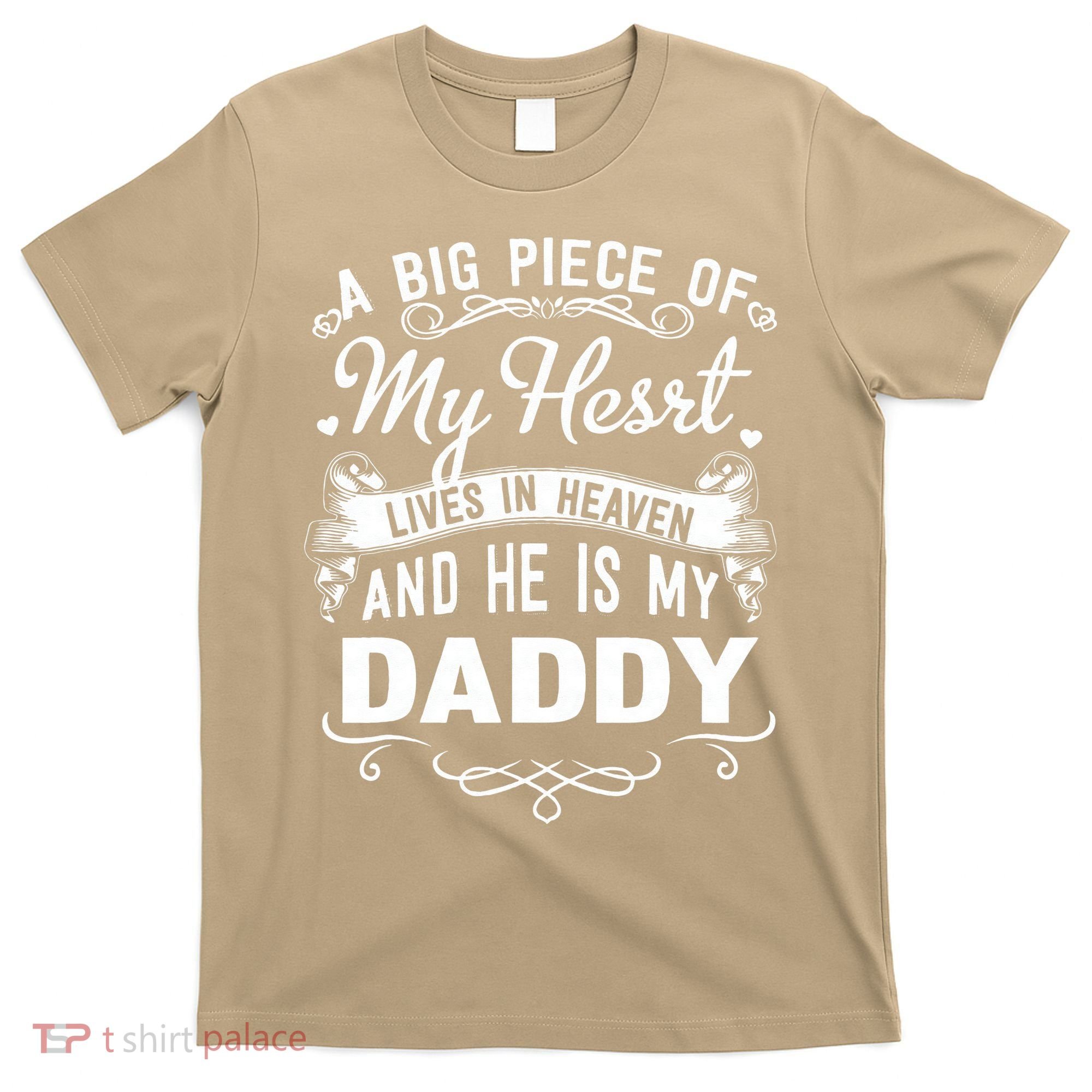 FAMILY 365 My Daddy Lives In Heaven Memorial Day Dad Father T-Shirt