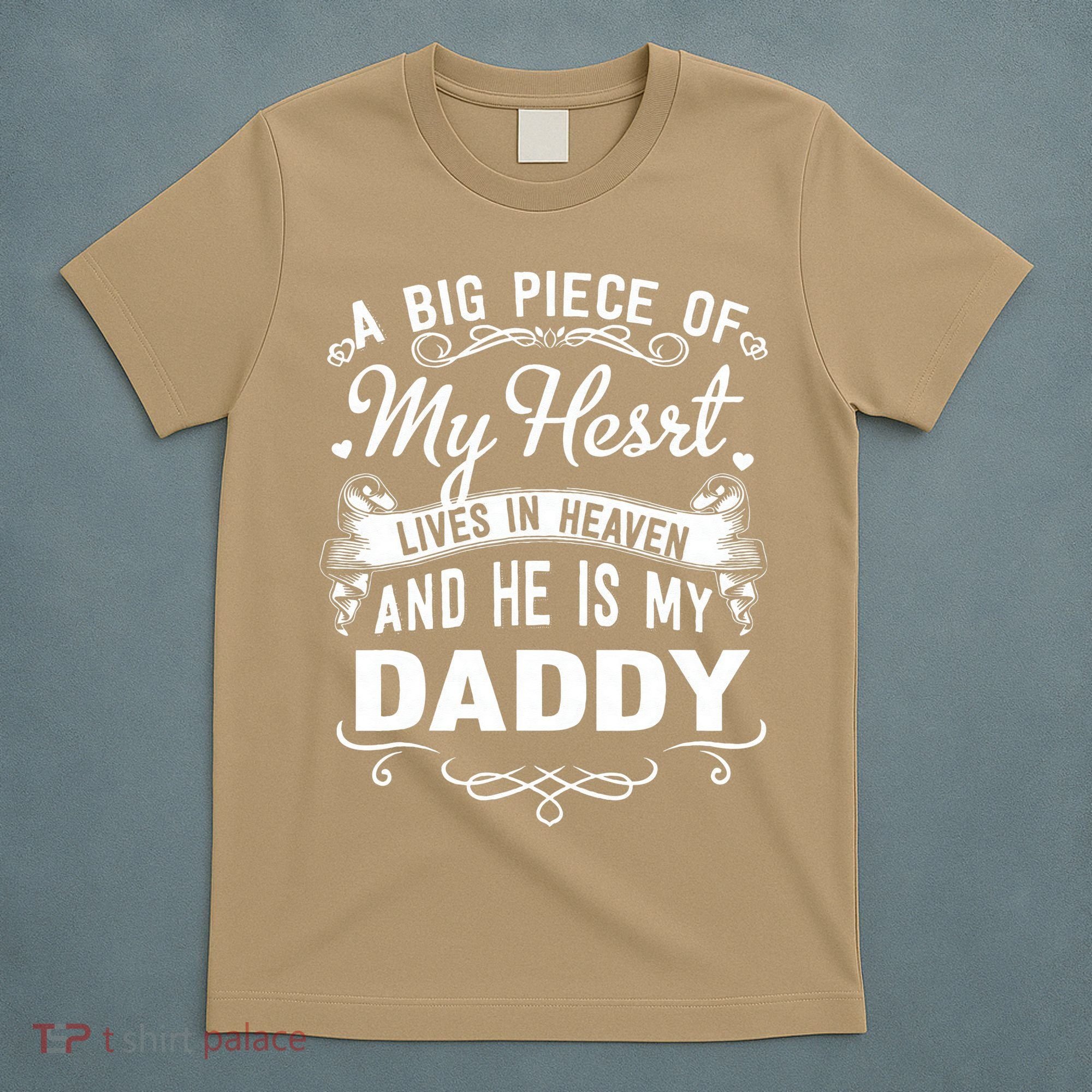 FAMILY 365 My Daddy Lives In Heaven Memorial Day Dad Father T-Shirt