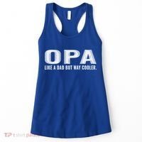 Family 365 Opa Like A Dad But Way Cooler Grandpa Cool Gift Women's Tank Top thumb 0