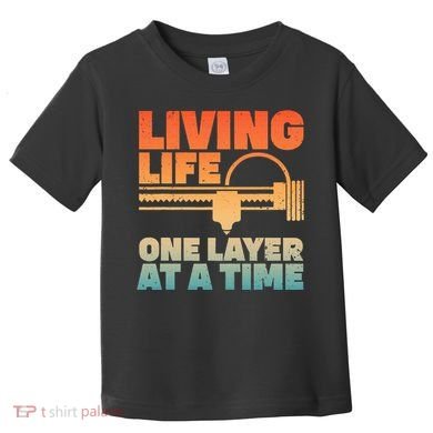 Funny 3d Printing Art 3d Printer Lovers Geeks Toddler T-Shirt