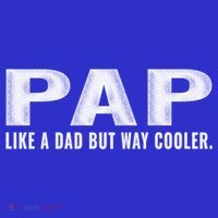 Family 365 Pap Like A Dad But Way Cooler Grandpa Great Gift Long Sleeve Shirt thumb 2