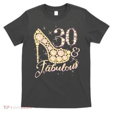 Fabulous & 30 Sparkly Heel 30th Birthday T-Shirt