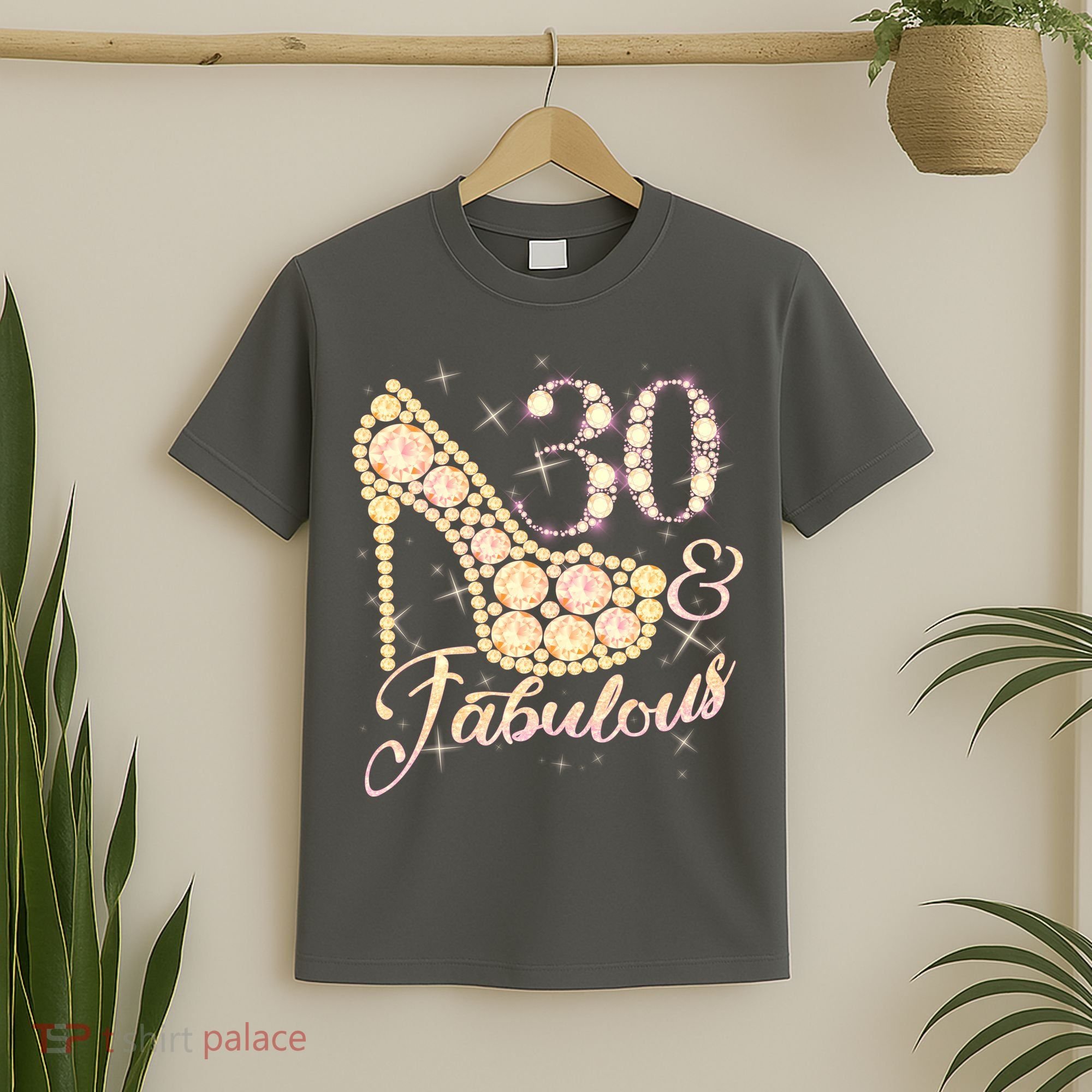 Fabulous & 30 Sparkly Heel 30th Birthday T-Shirt