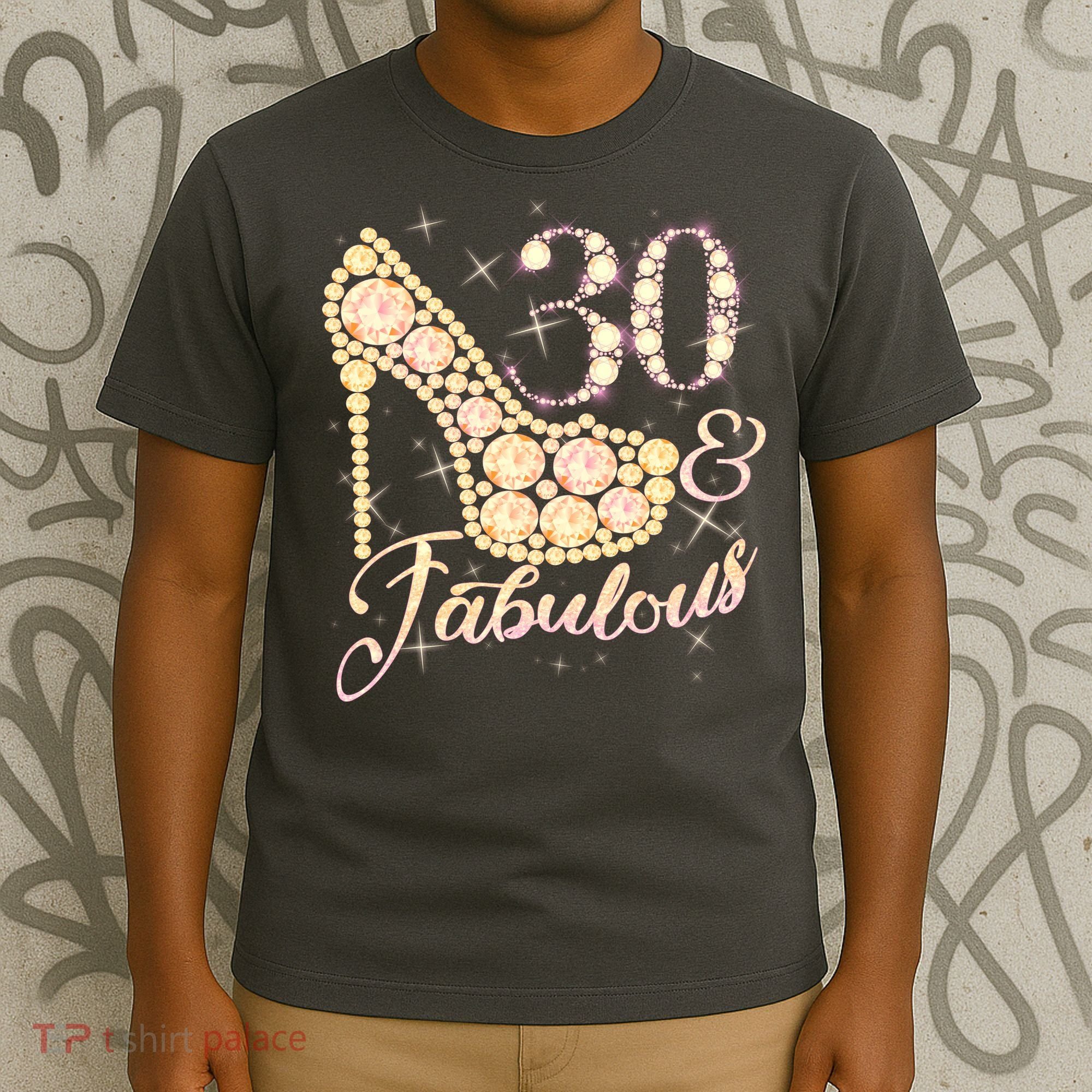 Fabulous & 30 Sparkly Heel 30th Birthday T-Shirt