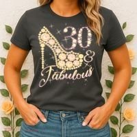 Fabulous & 30 Sparkly Heel 30th Birthday Women's T-Shirt thumb 2