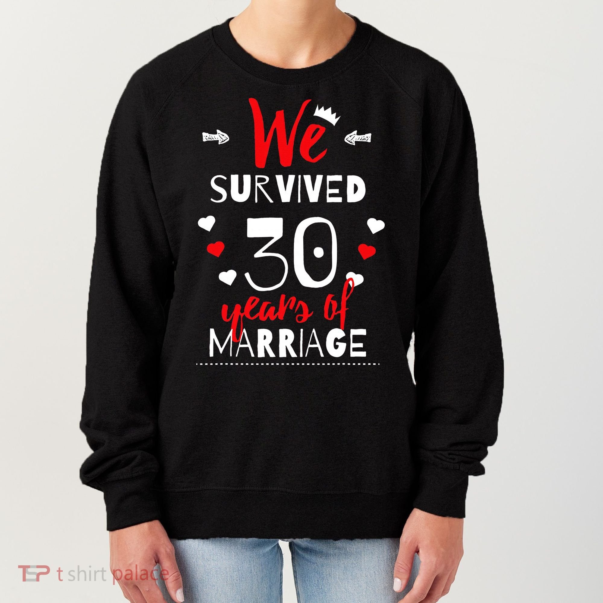 Funny 30th Wedding Anniversary Gifts For Couples Women's Sweatshirt