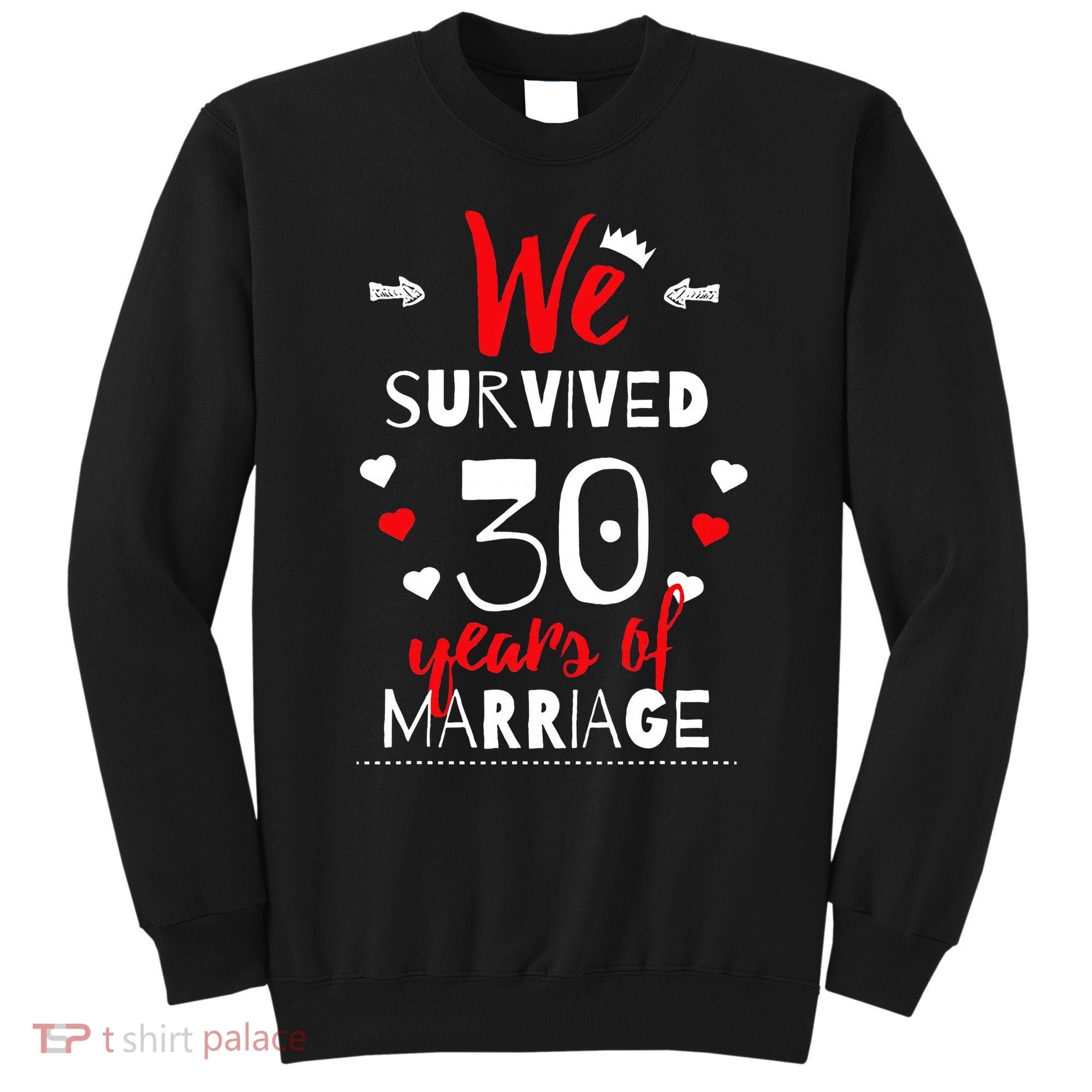 Funny 30th Wedding Anniversary Gifts For Couples Sweatshirt