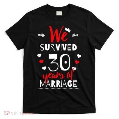 Funny 30th Wedding Anniversary Gifts For Couples T-Shirt