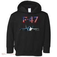 F 47 Aircraft Fighter Jet USA F-47 Fighter Jet Merch Toddler Hoodie thumb 0