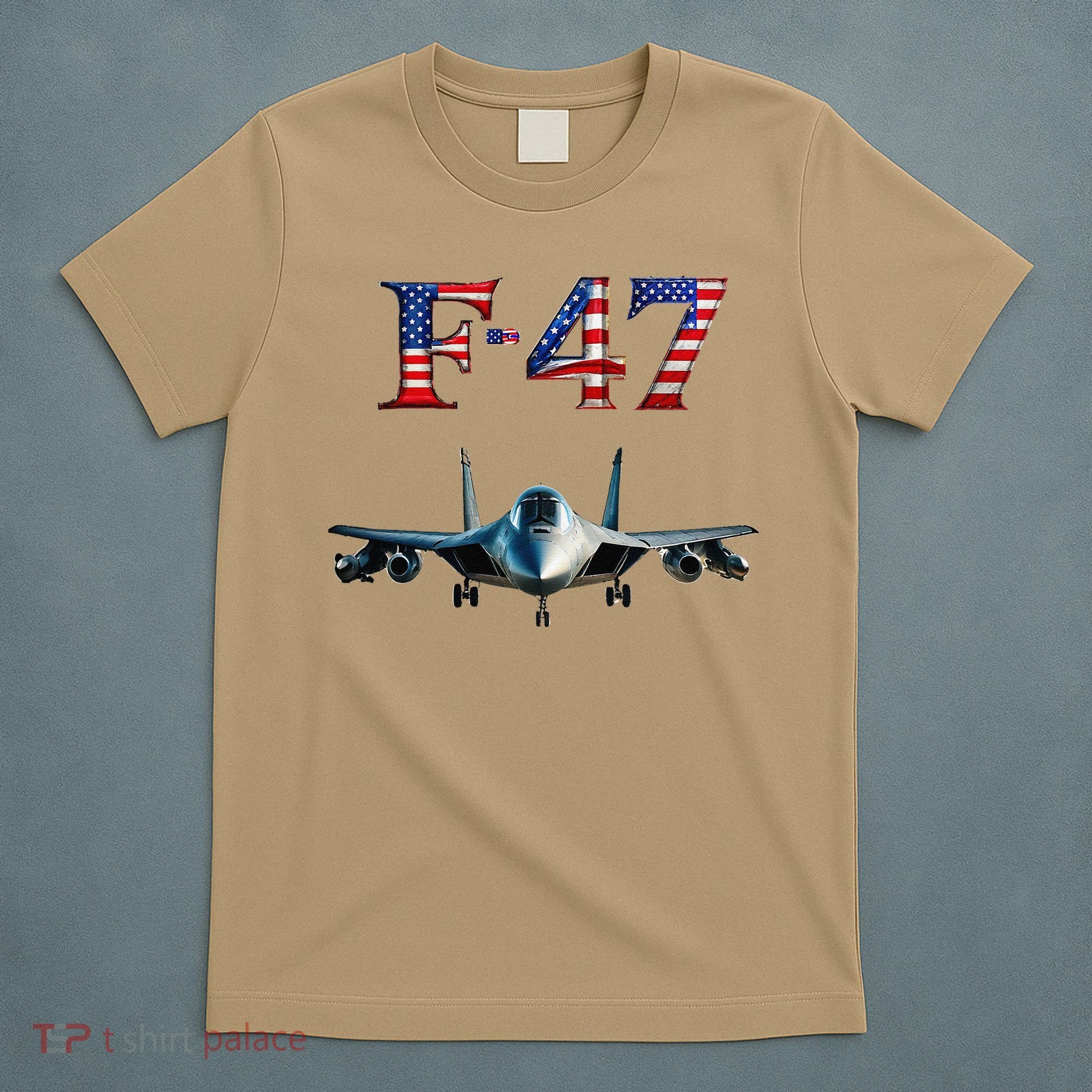 F 47 Aircraft Fighter Jet USA F-47 Fighter Jet Merch T-Shirt