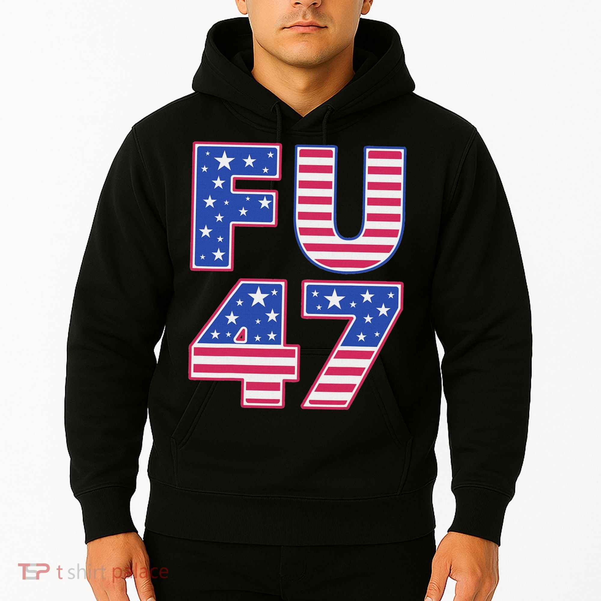 FU 47 Anti Trump Hoodie