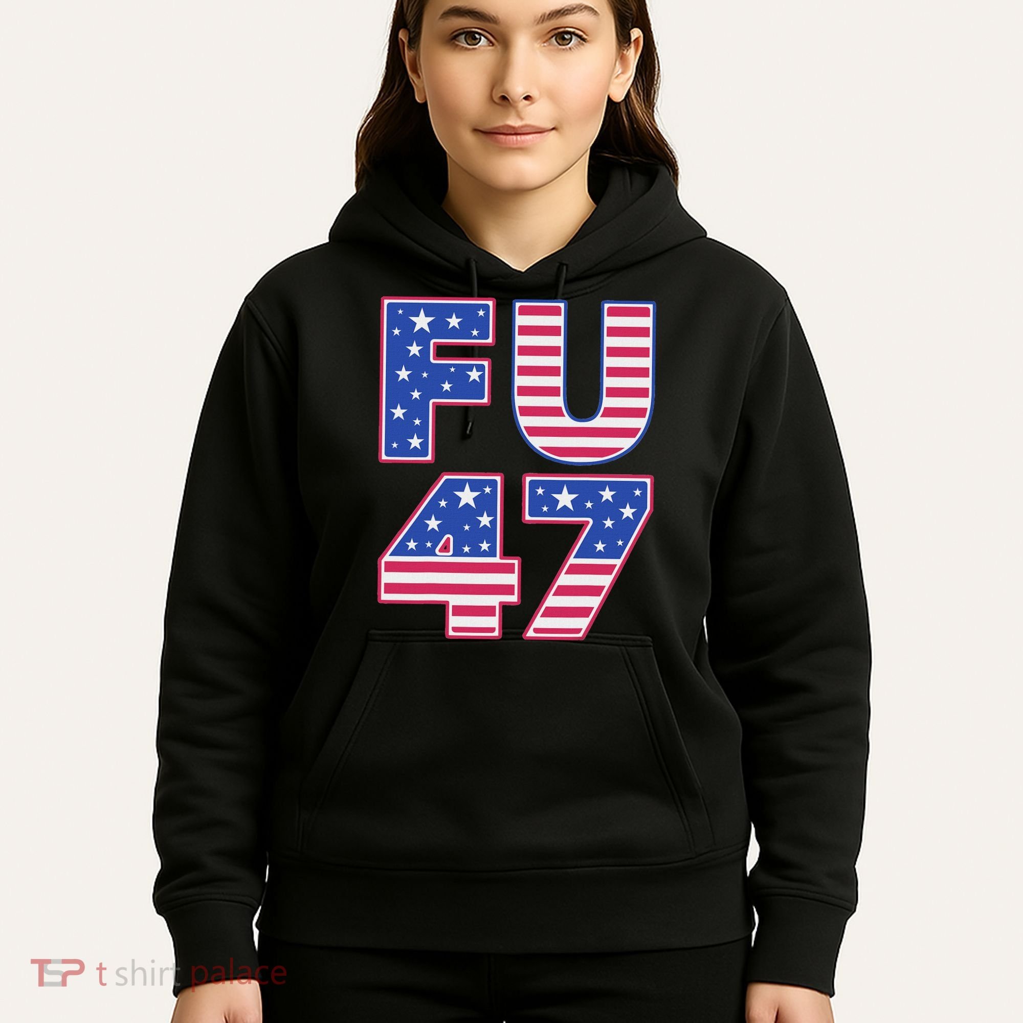 FU 47 Anti Trump Hoodie