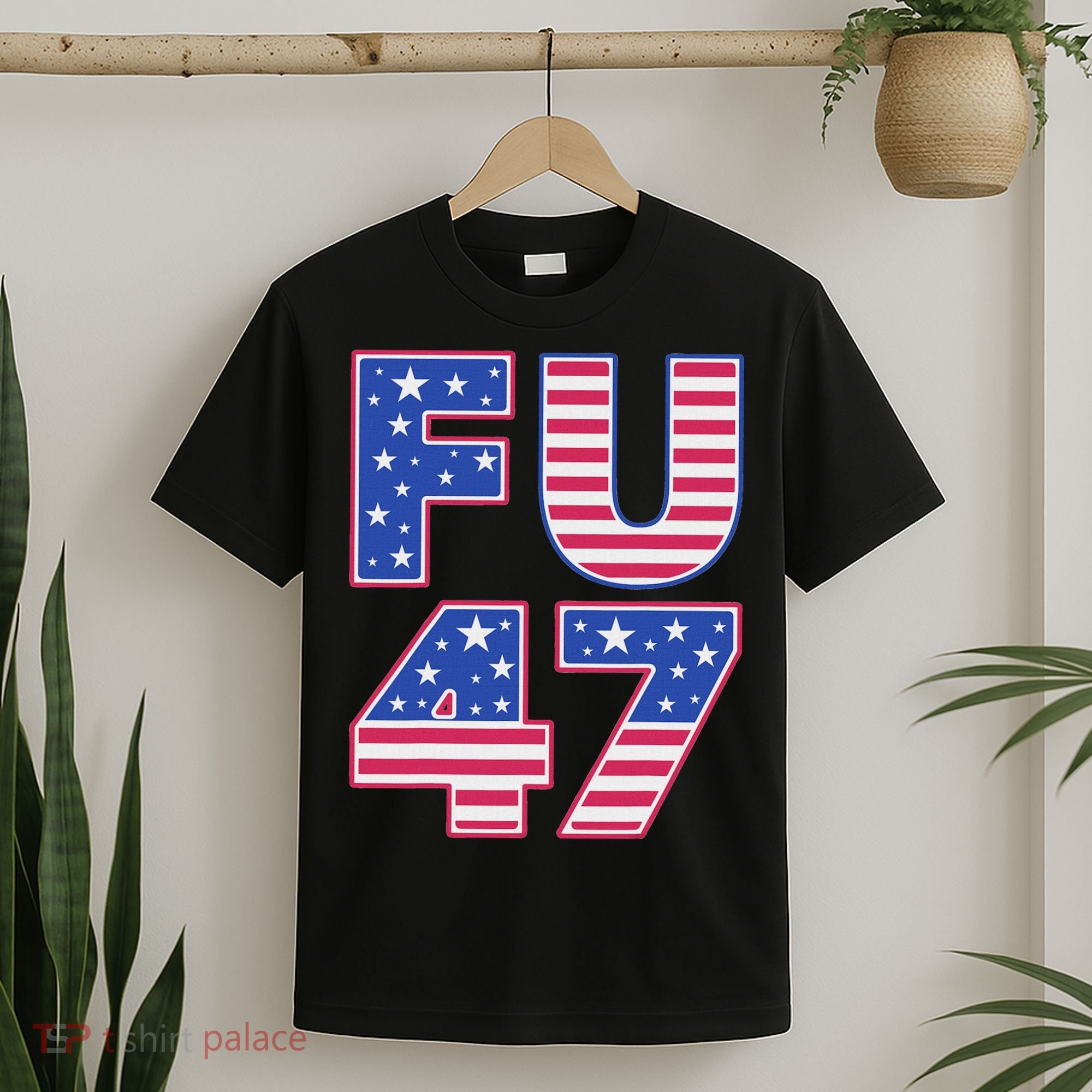 FU 47 Anti Trump T-Shirt