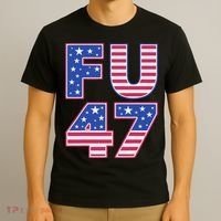 FU 47 Anti Trump T-Shirt thumb 3