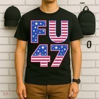 FU 47 Anti Trump T-Shirt thumb 6