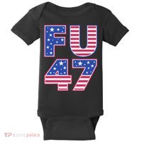 FU 47 Anti Trump Baby Bodysuit thumb 0
