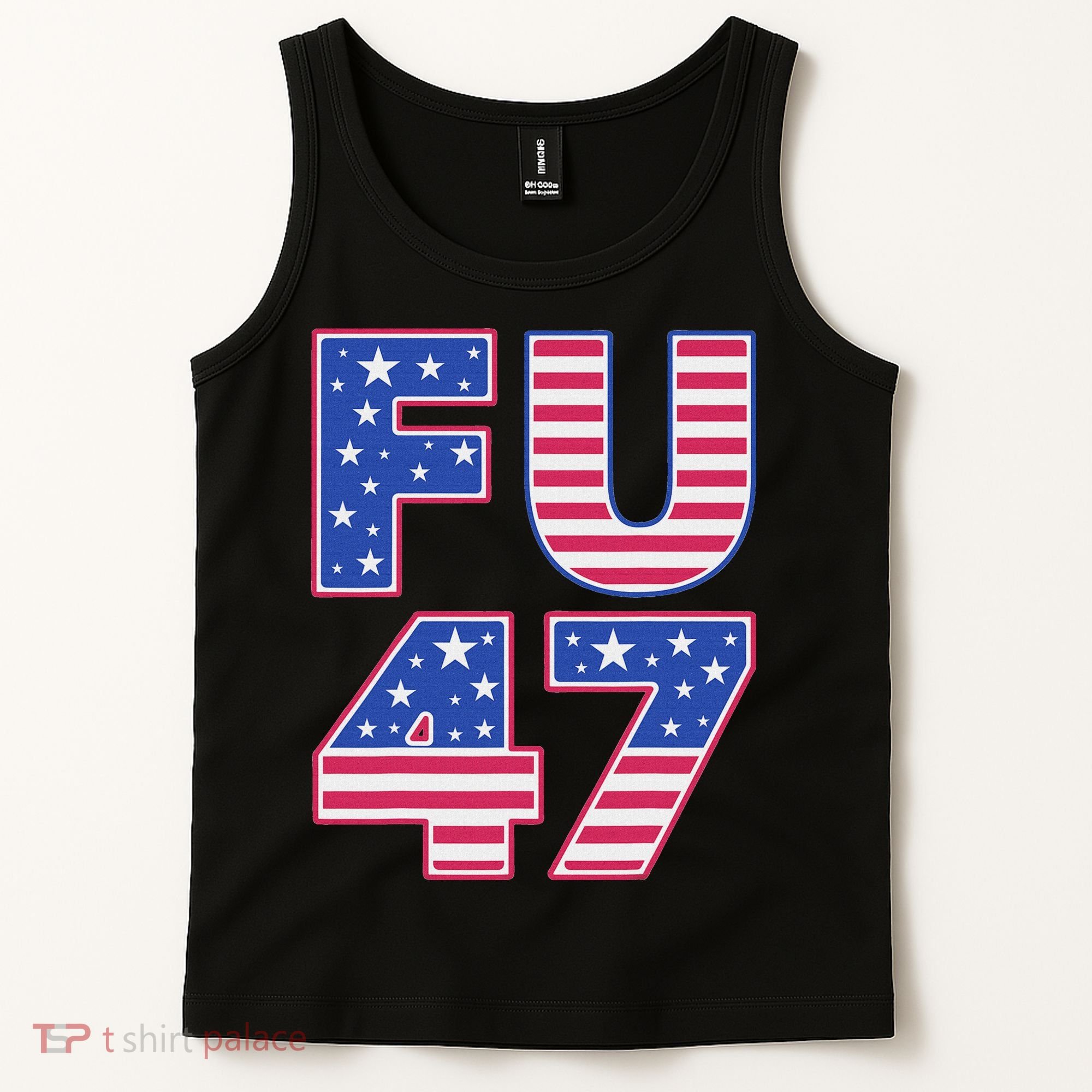 FU 47 Anti Trump Tank Top