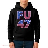 FU 47 Anti Trump Kids Hoodie thumb 4