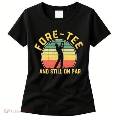 Funny 40th Birthday Golfer Turning 40 Year Old Golfing Women's T-Shirt