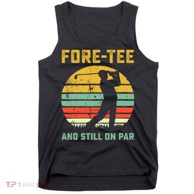 Funny 40th Birthday Golf Pun Golfing 40 Year Old Golfer Tee Tank Top
