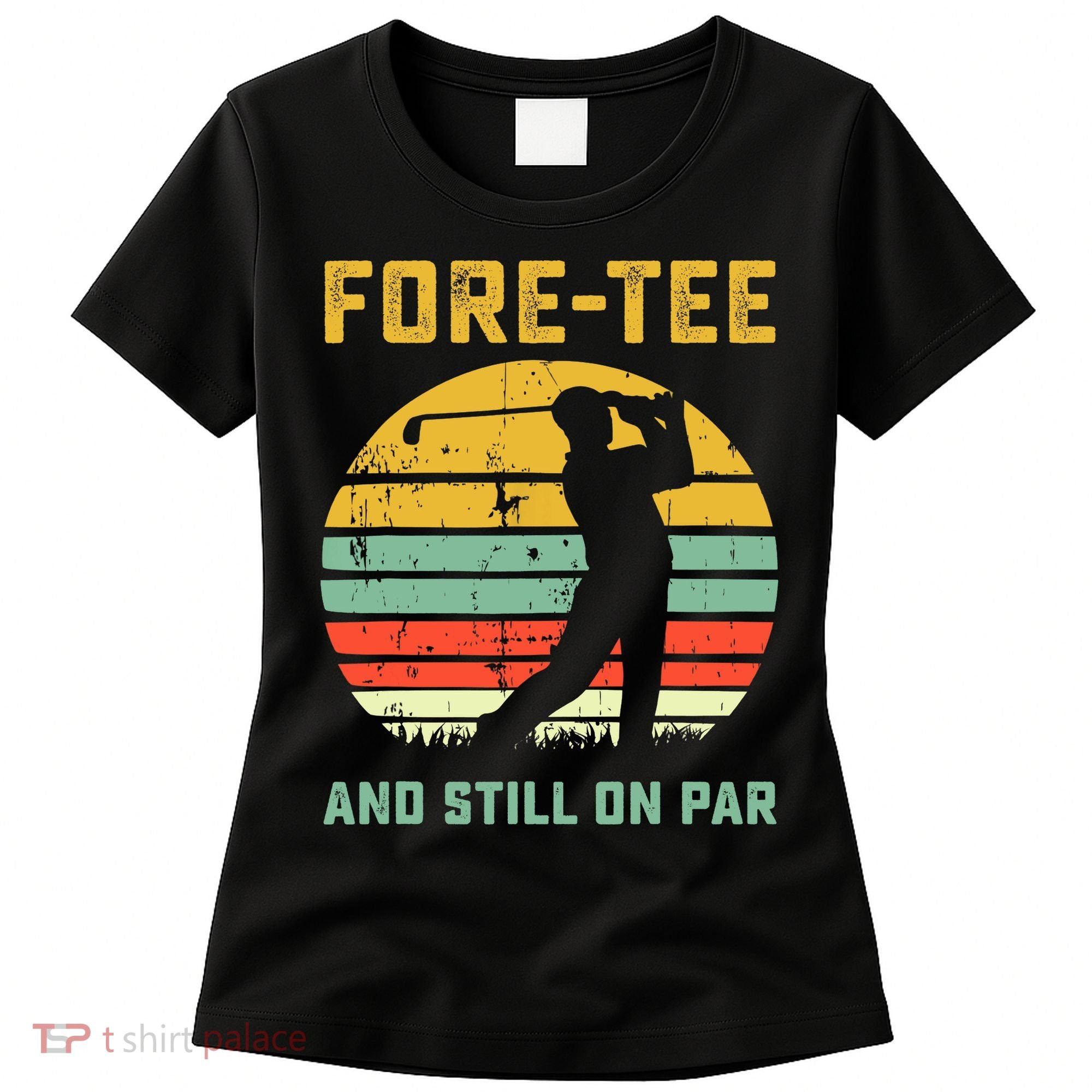 Funny 40th Birthday Golf Pun Golfing 40 Year Old Golfer Tee Women's T-Shirt