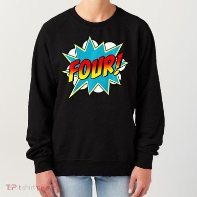Four! 4th Birthday Superhero 4 Years Old Comic Book Women's Sweatshirt