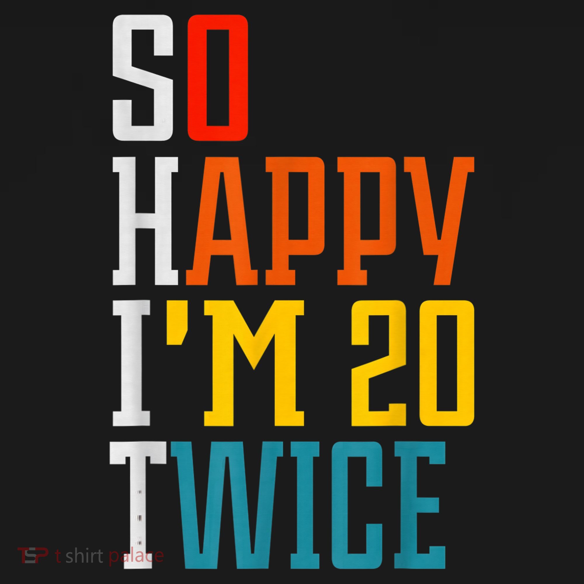 Funny 40th Birthday Tee So Happy I'm 20 Twice Birthday Humor Mousepad