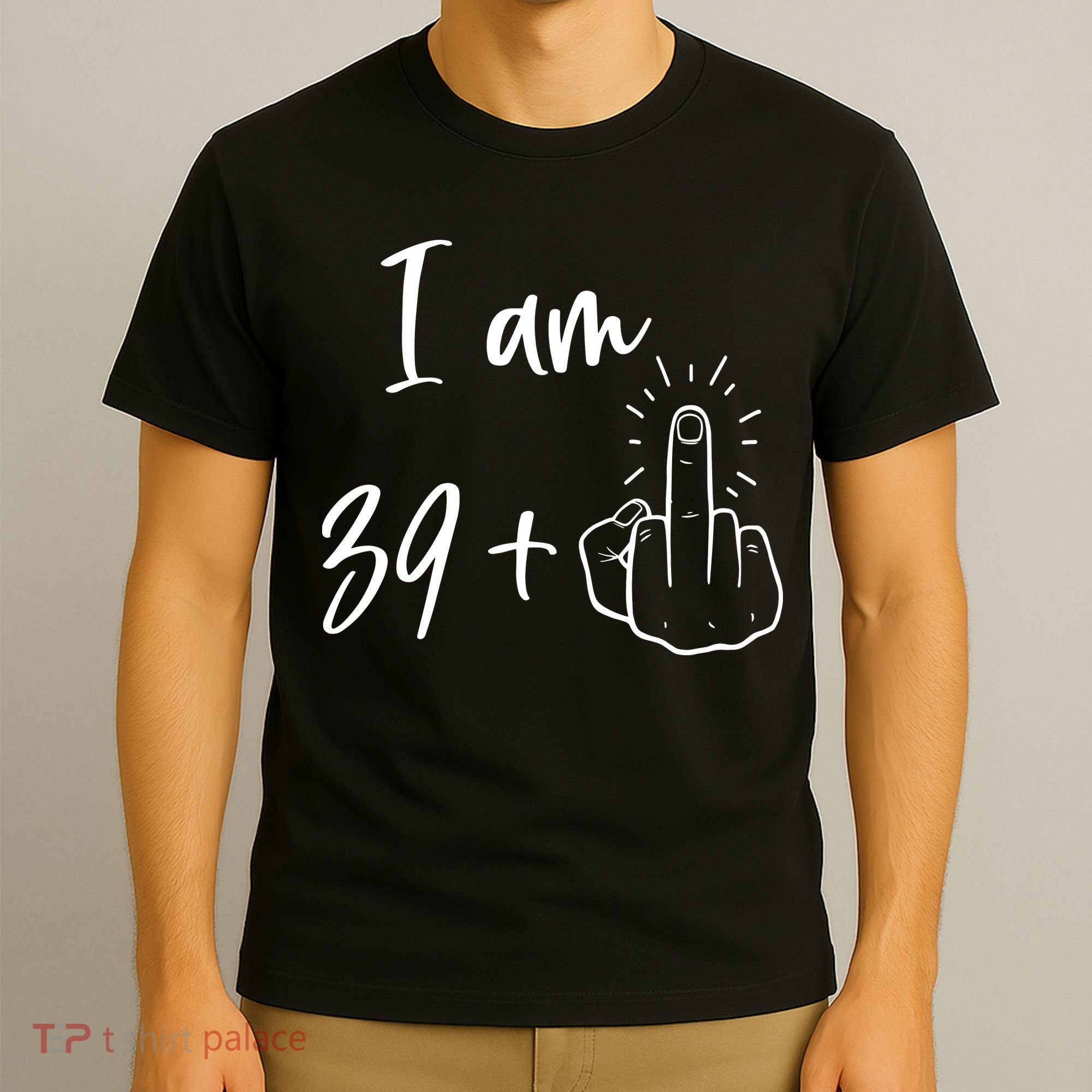Funny 40th Birthday 39 Plus One Finger T-Shirt