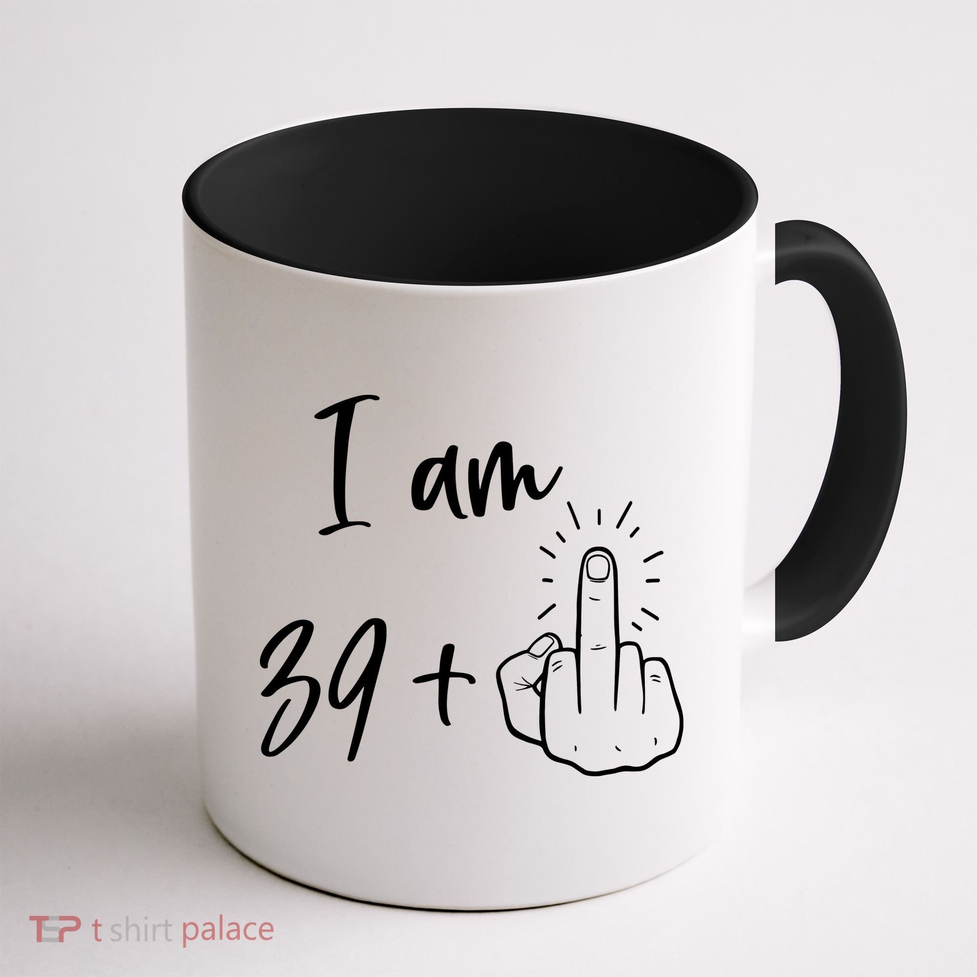 Funny 40th Birthday 39 Plus One Finger Coffee Mug