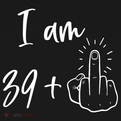 Funny 40th Birthday 39 Plus One Finger Flat Bill Trucker Hat