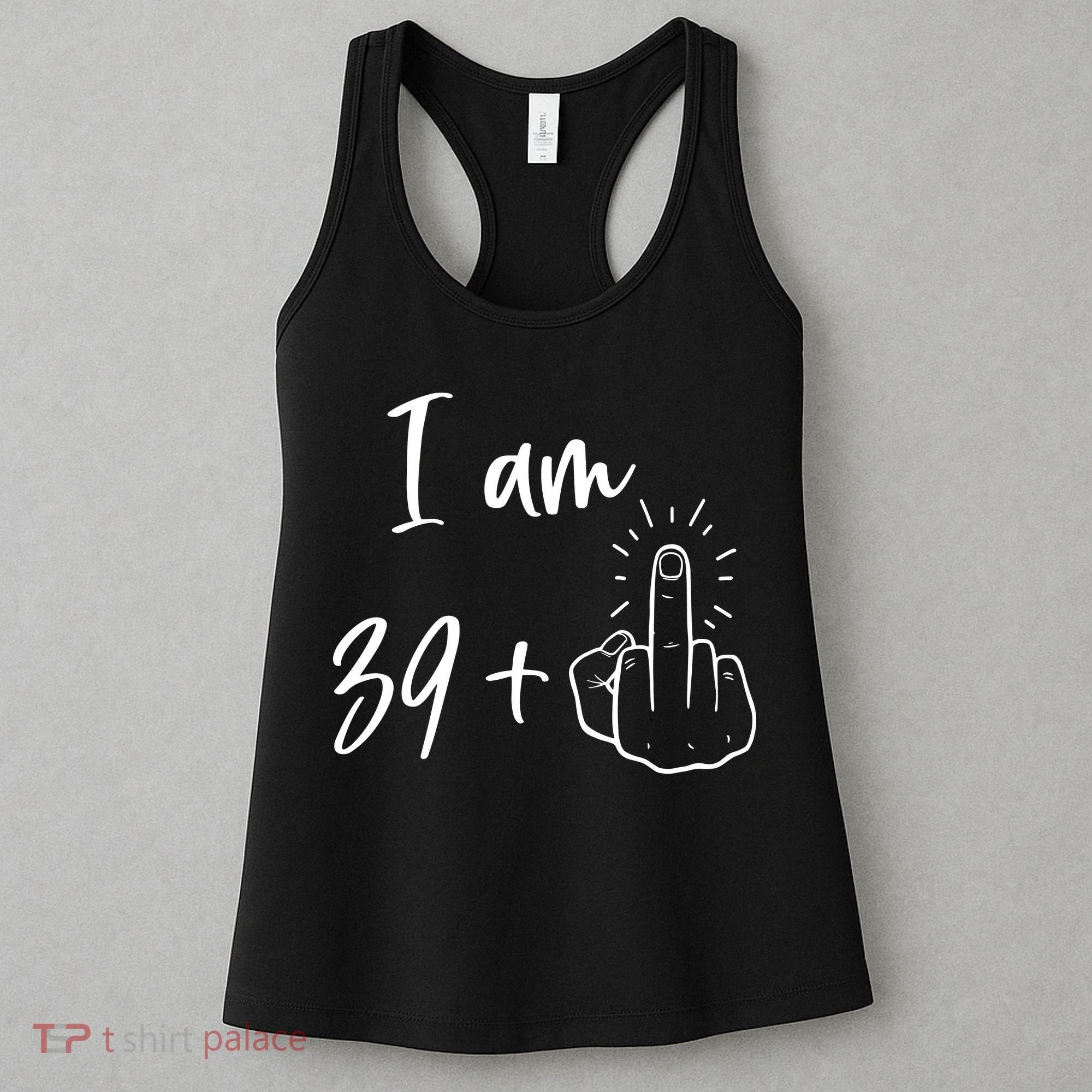 Funny 40th Birthday 39 Plus One Finger Women's Tank Top