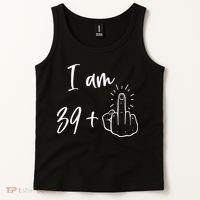 Funny 40th Birthday 39 Plus One Finger Tank Top thumb 2