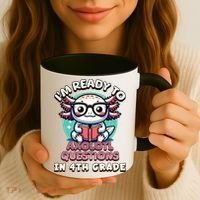 Funny 4th Grade I'm Ready To Axolotl Questions In 4th Grade Coffee Mug thumb 3