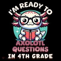 Funny 4th Grade I'm Ready To Axolotl Questions In 4th Grade Coffee Mug thumb 5