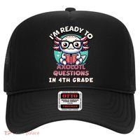 Funny 4th Grade I'm Ready To Axolotl Questions In 4th Grade Hat thumb 0